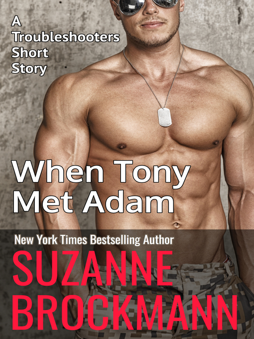 Title details for When Tony Met Adam by Suzanne Brockmann - Available